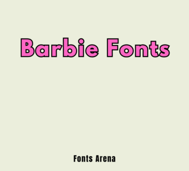 Best Barbie Fonts – How to Get the Iconic Barbie Font for Your Designs