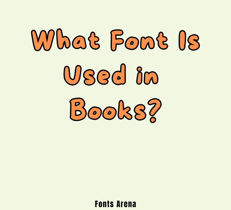What Font Is Used in Books?