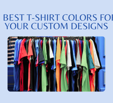 8 Best T-Shirt Colors for Your Custom Designs