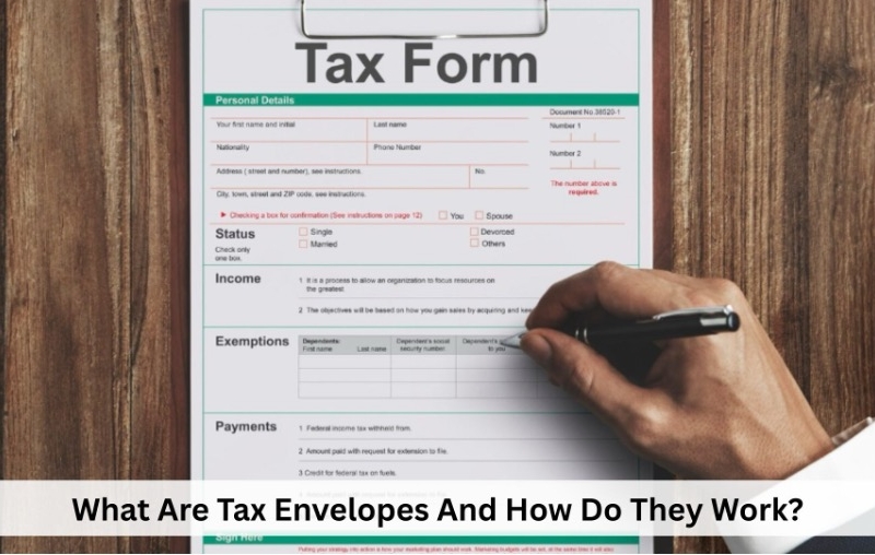 What Are Tax Envelopes And How Do They Work?