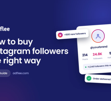 How to Buy Instagram Followers From Adflee the Right Way